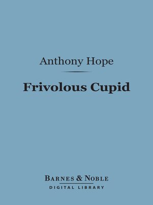 cover image of Frivolous Cupid (Barnes & Noble Digital Library)